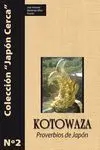 KOTOWAZA. PROVERBIOS DE JAPÓN