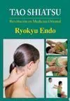 TAO SHIATSU: REVOLUCIÓN EN MEDICINA ORIENTAL