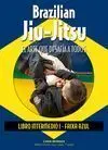BRAZILIAN JIU-JITSU (INTERMEDIO I, FAIXA AZUL) EL ARTE QUE DESAFÍA A TODOS