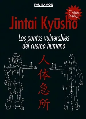 JINTAI KYUSHO. LOS PUNTOS VULNERABLES DEL CUERPO HUMANO (2ª EDICIÓN)