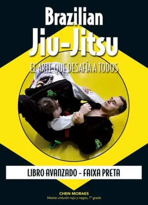 BRAZILIAN JIU JITSU. LIBRO AVANZADO 'FAIXA PRETA'