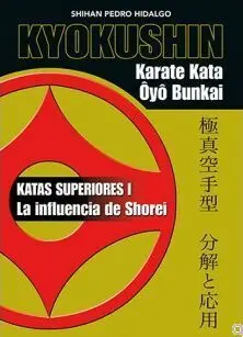 KYOKUSHIN KARATE KATA ÔYÔ BUNKAI (KATAS SUPERIORES 1)