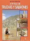 LA PESCA DE TRUCHAS Y SALMONES