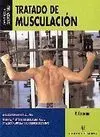 TRATADO DE MUSCULACION: EJERICICIOS POR GRUPOS MUSCULARES, PRG. Y MET.