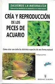 CRIA Y REPRODUCCION DE LOS PECES DE ACUARIO