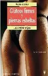 GLUTEOS FIRMES Y PIERNAS ESBELTAS... MODELA TU CUERPO MEJORAR FIGURA