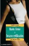 BUSTO FIRME Y BRAZOS ESTILIZADOS MODELA TU CUERPO PARA MEJORAR FIGURA