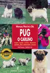 MANUAL PRACTICO DEL PUG O CARLINO