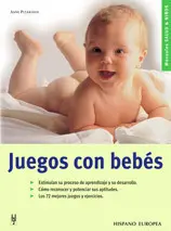 JUEGOS CON BEBÉS. ESTIMULAN SU PROCESO DE APRENDIZAJE Y SU DESARROLLO