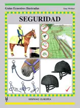 SEGURIDAD. GUÍAS ECUESTRES ILUSTRADAS