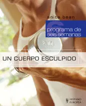 UN CUERPO ESCULPIDO. PROGRAMA DE SEIS SEMANAS