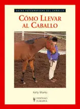 CÓMO LLEVAR AL CABALLO