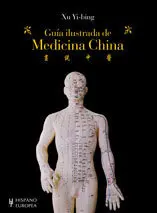 GUÍA ILUSTRADA DE MEDICINA CHINA