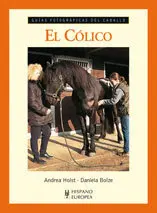 EL CÓLICO. GUÍAS FOTOGRÁFICAS DEL CABALLO