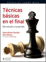 TÉCNICAS BÁSICAS EN EL FINAL. DEL ESTUDIO A LA PARTIDA