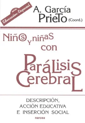 NIÑOS Y NIÑAS CON PARÁLISIS CEREBRAL NIÑOS Y NIÑAS CON PARÁLISIS CEREBRAL