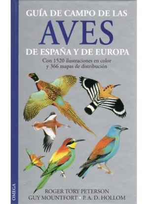 GUIA DE CAMPO DE LAS AVES DE ESPAÑA Y EUROPA GUIA DE CAMPO DE LAS AVES DE ESPAÑA Y EUROPA