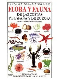 FLORA Y FAUNA DE LAS COSTAS DE ESPAÑA Y EUROPA FLORA Y FAUNA DE LAS COSTAS DE ESPAÑA Y EUROPA