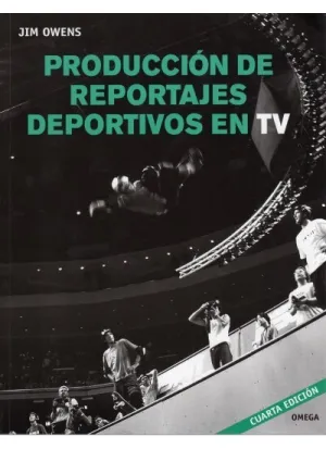 PRODUCCIÓN DE REPORTAJES DEPORTIVOS EN TV