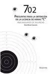 702 PREGUNTAS PARA LA OBTENCIÓN DE LA LICENCIA DE ARMAS 