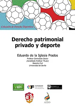 DERECHO PATRIMONIAL PRIVADO Y DEPORTE DERECHO PATRIMONIAL PRIVADO Y DEPORTE