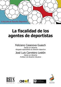 LA FISCALIDAD DE LOS AGENTES DE DEPORTISTAS LA FISCALIDAD DE LOS AGENTES DE DEPORTISTAS