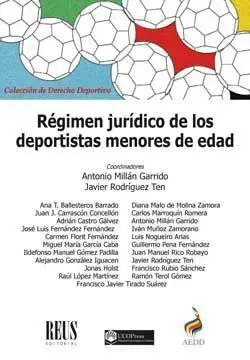 RÉGIMEN JURÍDICO DE LOS DEPORTISTAS MENORES DE EDAD RÉGIMEN JURÍDICO DE LOS DEPORTISTAS MENORES DE EDAD