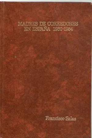 MADRES DE CORREDORES EN ESPAÑA 1980-1984