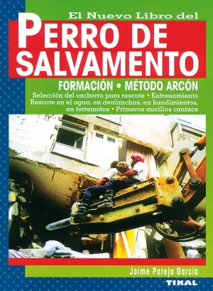 PERRO DE SALVAMENTO. FORMACION, METODO