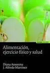 ALIMENTACIÓN, EJERCICIO FÍSICO Y SALUD