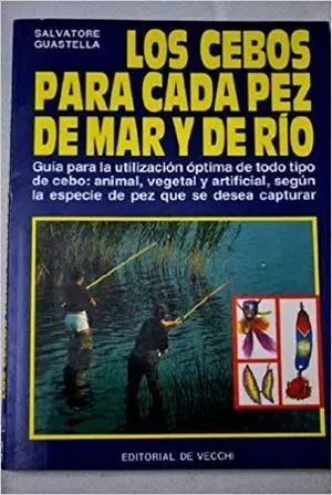 LOS CEBOS PARA CADA PEZ DE MAR Y DE RIO