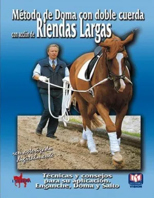 MÉTODO DE DOMA CON DOBLE CUERDA CON ACCIÓN DE RIENDAS LARGAS DVD