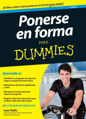 PONERSE EN FORMA PARA DUMMIES 2ª EDICIÓN CON NUEVOS EJERCICIOS Y VÍDEOS