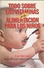 TODO SOBRE LAS VITAMINAS Y LA ALIMENTACIÓN DE LOS NIÑOS