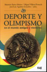 DEPORTE Y OLIMPISMO EN EL MUNDO ANTIGUO Y MODERNO DEPORTE Y OLIMPISMO EN EL MUNDO ANTIGUO Y MODERNO