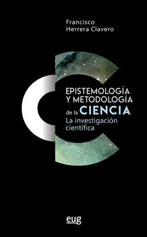 EPISTEMOLOGÍA Y METODOLOGÍA DE LA CIENCIA