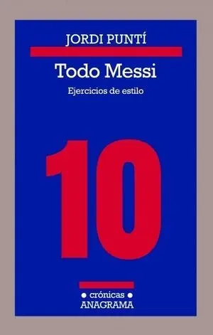 TODO MESSI, EJERCICIOS DE ESTILO