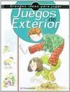 JUEGOS DE EXTERIOR. GRANDES IDEAS PARA JUGAR JUEGOS DE EXTERIOR. GRANDES IDEAS PARA JUGAR