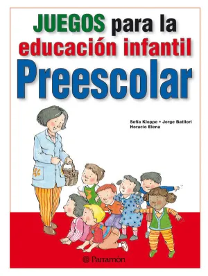 JUEGOS PARA LA EDUCACIÓN INFANTIL PREESCOLAR