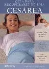 GUÍA PARA RECUPERARSE DE UNA CESÁREA