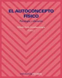 EL AUTOCONCEPTO FÍSICO: PSICOLOGÍA Y EDUCACIÓN