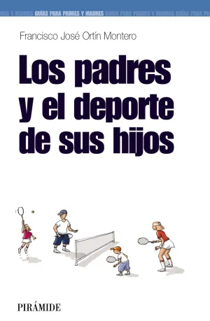 LOS PADRES Y EL DEPORTE DE LOS HIJOS