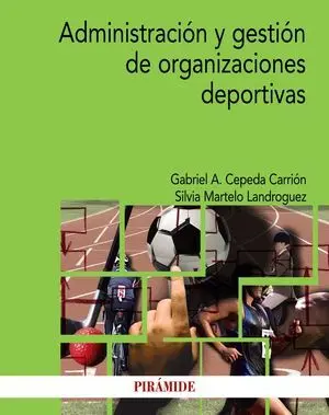 ADMINISTRACIÓN Y GESTIÓN DE ORGANIZACIONES DEPORTIVAS