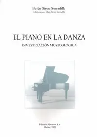 EL PIANO EN LA DANZA. INVESTIGACIÓN MUSICOLÓGICA