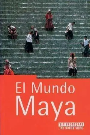 EL MUNDO MAYA SIN FRONTERAS