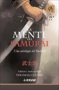 LA MENTE DEL SAMURÁI; UNA ANTOLOGÍA DEL BUSHIDO