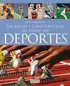 LAS REGLAS Y CARACTERÍSTICAS DE TODOS LOS DEPORTES