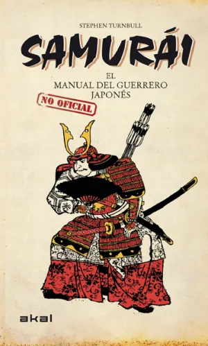 SAMURÁI, EL MANUAL DEL GUERRERO JAPONÉS