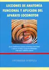 LECCIONES DE ANATOMÍA FUNCIONAL Y APLICADA DEL APARATO LOCOMOTOR