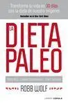 LA DIETA PALEO. TRANSFORMA TU VIDA EN 30 DÍAS CON LA DIETA DE NUESTROS ORÍGENES